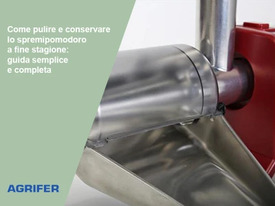 Come pulire e conservare lo spremipomodoro a fine stagione: guida semplice e completa