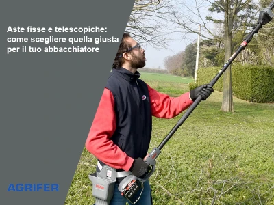 Come scegliere l’asta per abbacchiatore: fissa o telescopica?